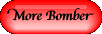 More Bomber